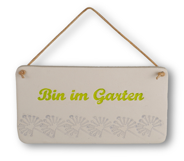 Tonschild -Bin im Garten-